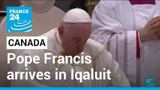 Pope in Canada: Francis ends visit with stop in small far-north city &bull; FRANCE 24 English
