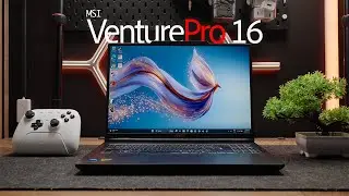 Обзор MSI Venture Pro 16: универсальный ноутбук!