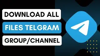 How To Download All Files From Telegram Group Or Channel | Easy Guide