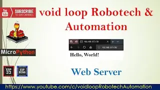 16 Hello World! Web Server with microPython and ESP32 & ESP8266 Boards