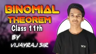 Binomial Theorem Class 11 | Full Chapter + Exercise Solutions | One Shot