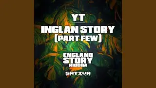Inglan Story (Part Few)