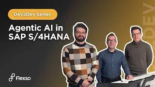 Dev2Dev Series: Agentic AI in SAP S/4HANA