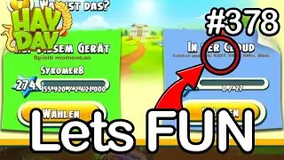 600 TAGE INAKTIV 😂Lets FUN Hay Day #378 | SyromerB