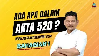 Ada Apa Dalam AKTA 520? Bahagian 1