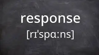 RESPONSE   Pronunciation in American English
