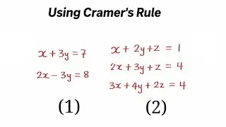 Using Cramer’s Rule to Solve Simultaneous Equations (2 & 3 Variables)