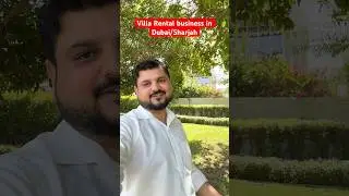 Villa rental business in Dubai / Sharjah