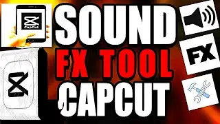 Sound FX Tool Capcut Mobile (Step by Step Guide &ndash; Full Tutorial)
