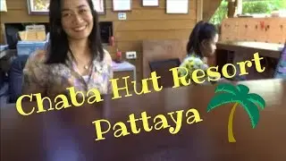 Chaba Hut Resort Pattaya - Quiet Place & cute Staff / 800 Baht per Night