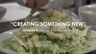 Creating Something New Episode 4: Salads and Appetizers
