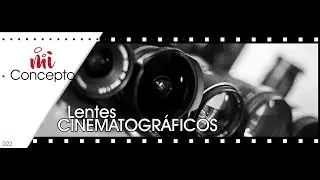 Lentes Cinematográficos
