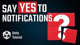 Say YES to Unity Notifications