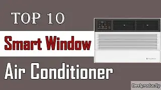 ✅ 10 Best Smart Window Air Conditioner New Model 2021
