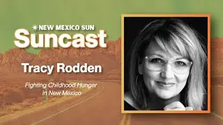 Fighting Childhood Hunger in New Mexico | Feed NM Kids with Tracy Rodden