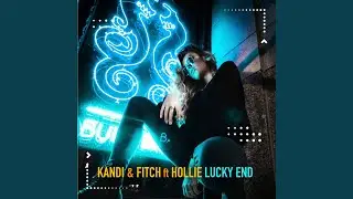 Lucky End (feat. Hollie) (Fable Edit)