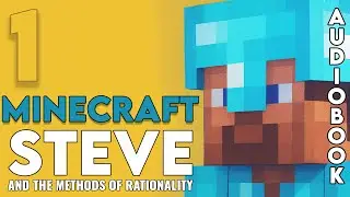 (ЧАСТЬ 1) Полная аудиокнига: Minecraft Стив и методы рационального мышления