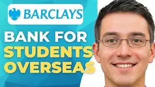 How To Open Barclays Bank Account Online For International Students
