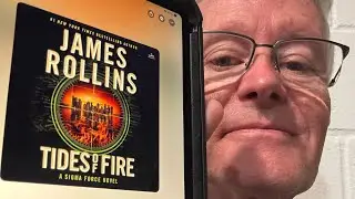 &ldquo;Tides of Fire&rdquo; by James Rollins Book / Audiobook Review.