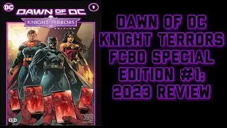 Dawn of DC Knight Terrors FCBD Special Edition #1: 2023 Review