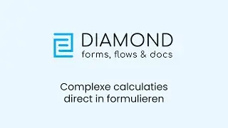 Diamond Forms, Flows & Docs - Complexe berekeningen in formulieren