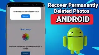 How to Recover Permanently Deleted Photos on Android (2026) | Step-by-Step Guide
