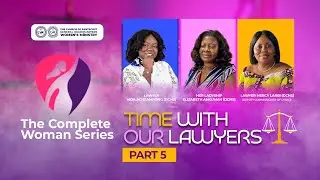 THE COMPLETE WOMAN SERIES   TIME WITH OUR LAWYERS PART 5
