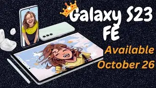 The Newest Samsung Galaxy S23 FE: Is the Upgrade Worth It ?