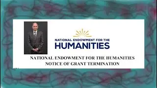 NEH Grant Canceled: Bizarre Email Raises Questions About Government Interference