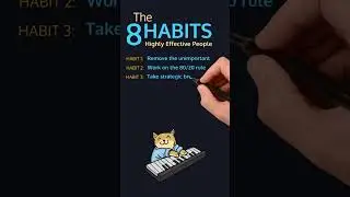 The 8 habits of highly effective people