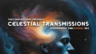 (002) Celestial Transmissions - AfterDarkRadio - Atmospheric Jungle & Drum and Bass
