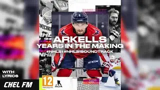 Arkells - Years In The Making (+ Lyrics) - NHL 21 Soundtrack