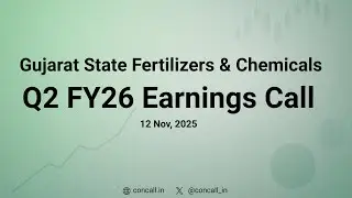 Gujarat State Fertilizers & Chemicals Q2 FY26 Earnings Conference Call | Concall.in