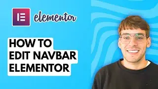 How to Edit Navbar Elementor [2026 Full Guide]
