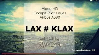 Cockpit | Landing ✈ LOS ANGELES ( LAX / KLAX ) CA USA  ✈ A380 - Bird Strike [HD]