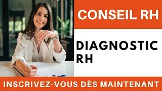 Conseil RH Diagnostic et accompagnement RH