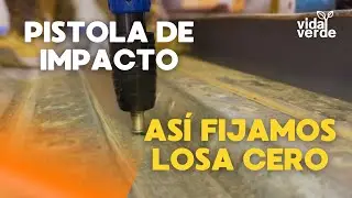 PISTOLA DE IMPACTO !! Es una Maravilla!! As&iacute; instalamos la LOSA CERO