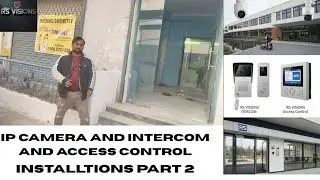 IP Camera Intercom Installation access control : The Complete Guide part 2