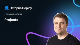 Проекты в Octopus Deploy