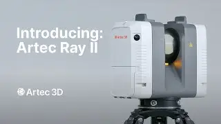 Introducing: Artec Ray II