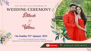 LIVE || WEDDING CEREMONY OF RITHESH & WILMA at ST.BAPTIST CHURCH , KOKKADA