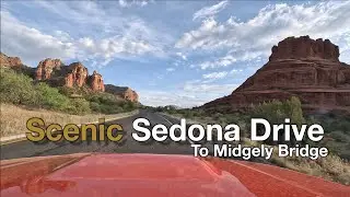 Sedona&rsquo;s Scenic Route to Midgley Bridge | Morning Drive Through Red Rocks