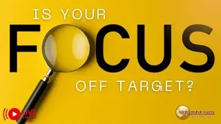 Is your FOCUS off target?