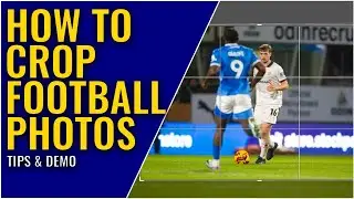 How to crop sports action photos | Cropping soccer images
