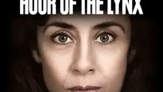 The Hour of the Lynx - UK trailer starring Sofie Gr&aring;b&oslash;l & Soren Malling