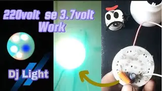 220volt se 3.7volt Work  Dj Light 👀#ps technical rk #youtube #viral#video