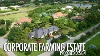 Corporate Farming Estate. 2011