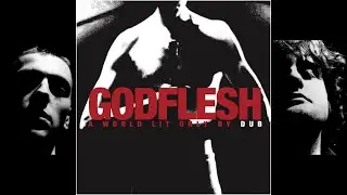 Godflesh | A World Lit Only By Dub
