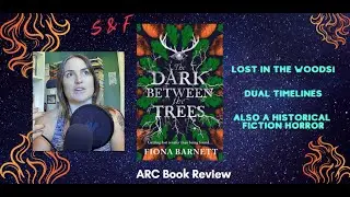 The Dark Between the Trees - Book Review