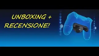 Recensione DUALSHOCK 4 Back Button Attachment!